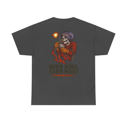 Burn Rods Earn Wads Skull Welder Workwear Graphic T-shirt Classic Jersey Short Sleeve Tee
