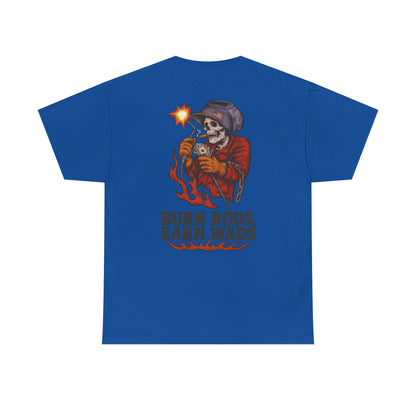 Burn Rods Earn Wads Skull Welder Workwear Graphic T-shirt Classic Jersey Short Sleeve Tee