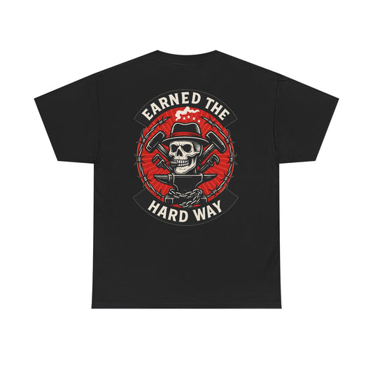 Earned the Hard Way Skull Workwear Graphic T-shirt Classic Jersey Short Sleeve Tee